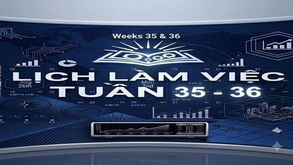 LỊCH LÀM VIỆC TUẦN THỨ 35 & 36 NĂM 2026